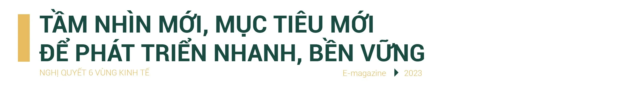 Tạo ý chí khát vọng mới để khơi dậy tiềm năng vùng
