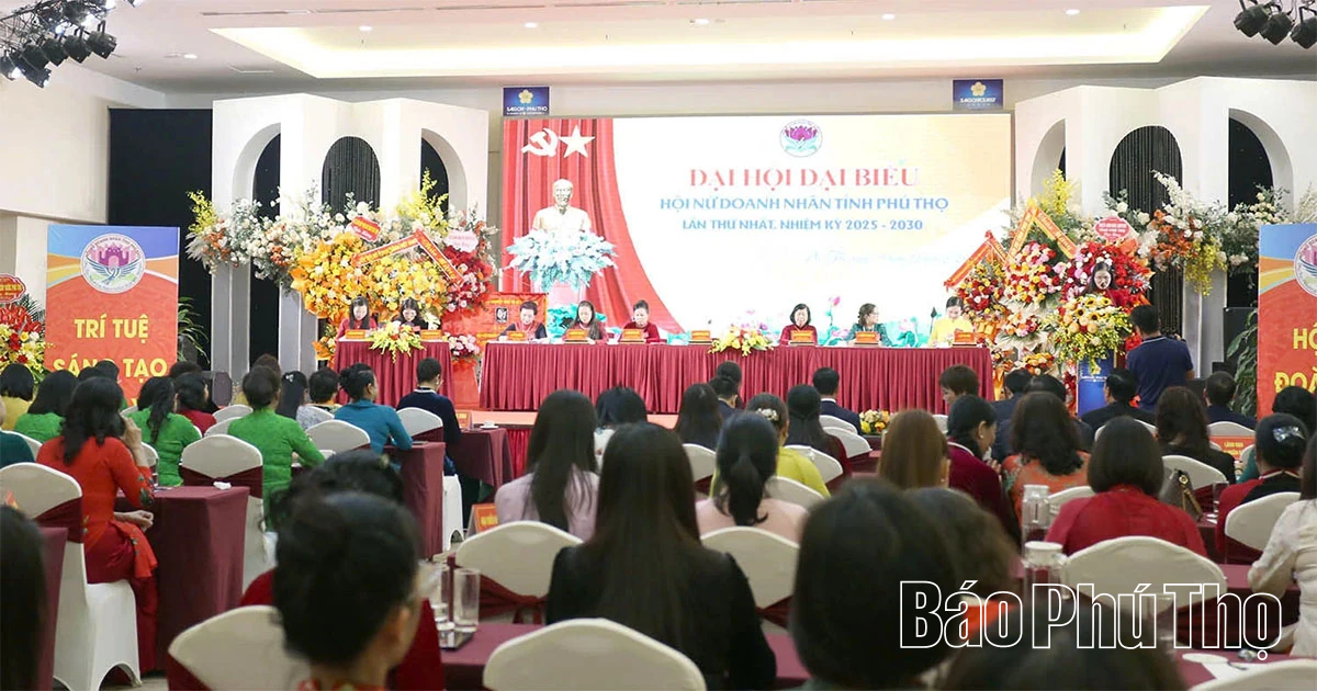 Đại hội đại biểu Hội Nữ doanh nhân tỉnh Phú Thọ lần thứ I